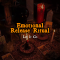 Emotional Release Ritual — Let It Go