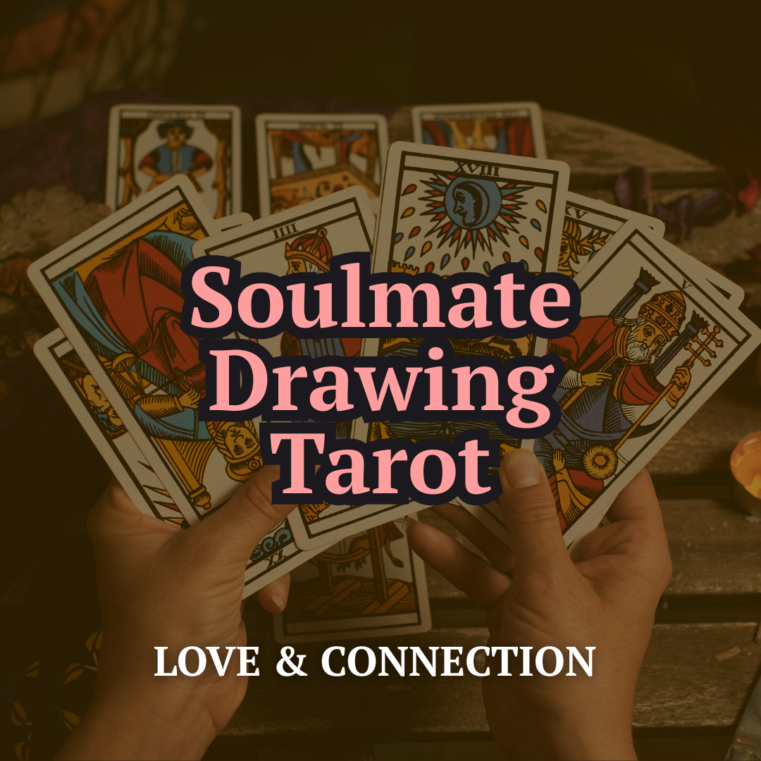 Soulmate Drawing Tarot Reading — Who's Coming