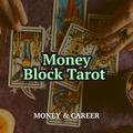Money Block Tarot — What's Stopping the Flow