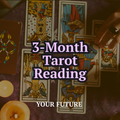 3-Month Deep Dive — Tarot Forecast